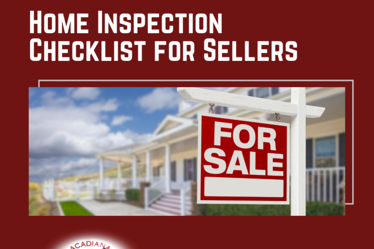 Acadiana Home Inspectors Home Inspection Checklist for Sellers