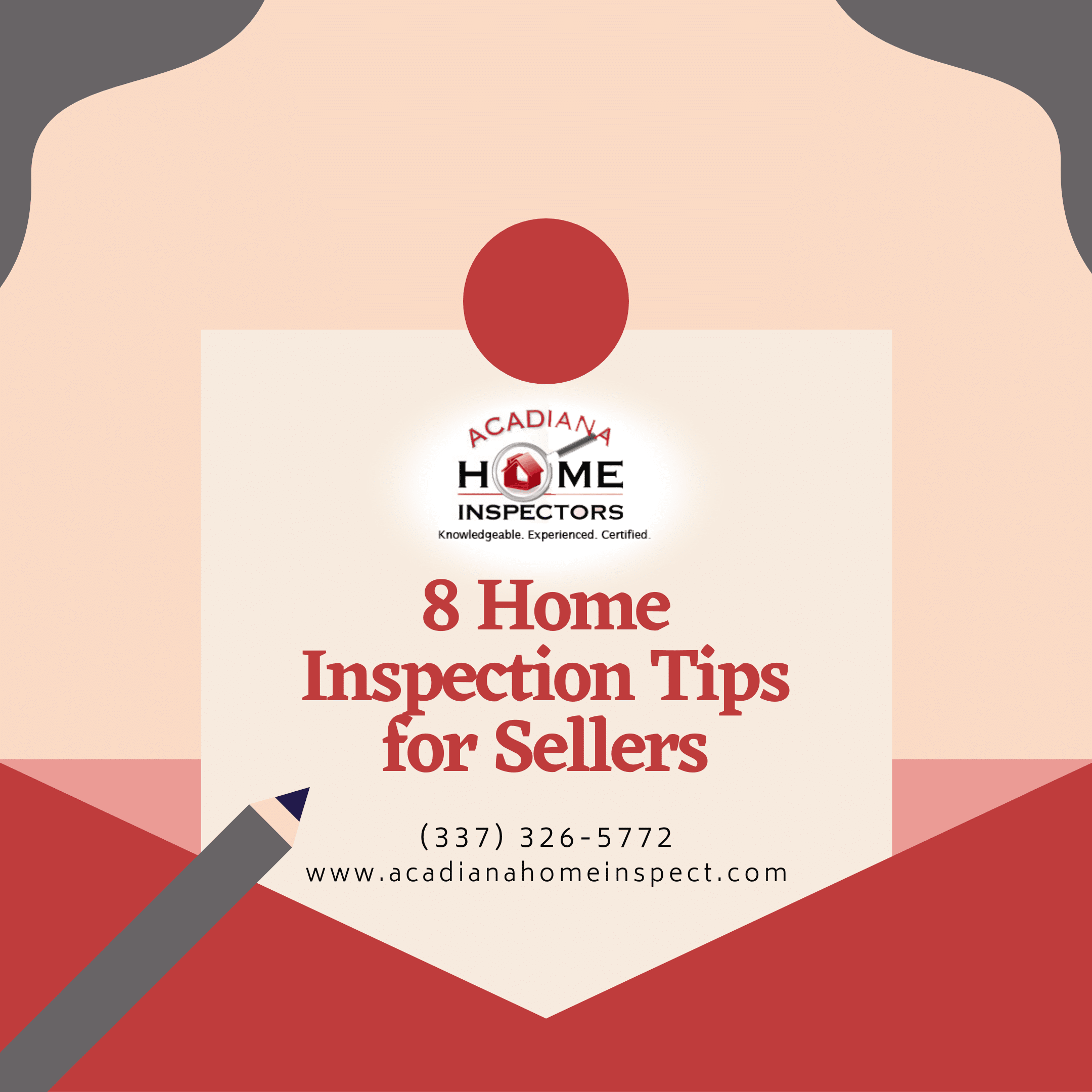 Acadiana Home Inspectors 8 Home Inspection Tips for Sellers