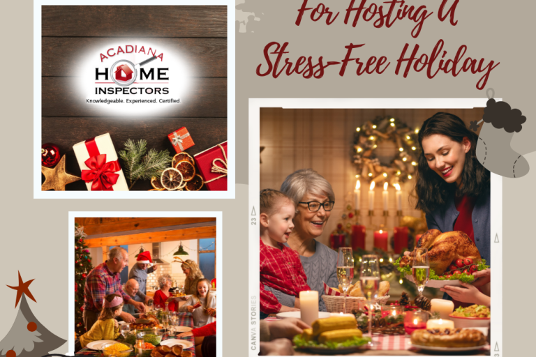 Acadiana Home Inspectors 6 Tips For Hosting A Stress-Free Holiday