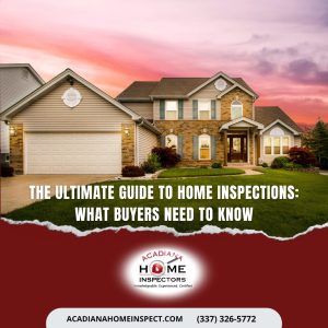 The Ultimate Guide to Home Inspections: What Buyers Need to Know