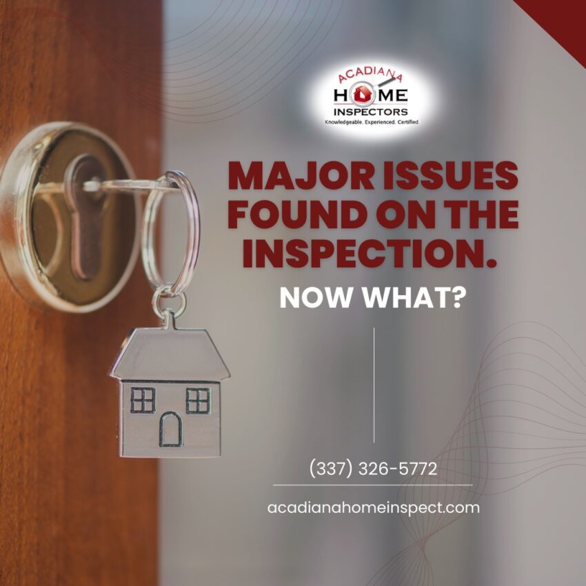 Major Issues Found On The Inspection. Now What?