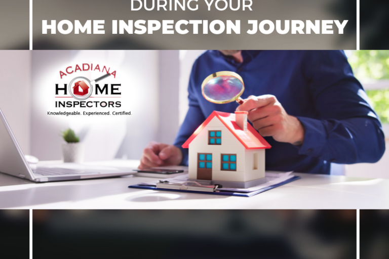 Acadiana Home Inspectors Key Areas to Watch During Your Home Inspection Journey